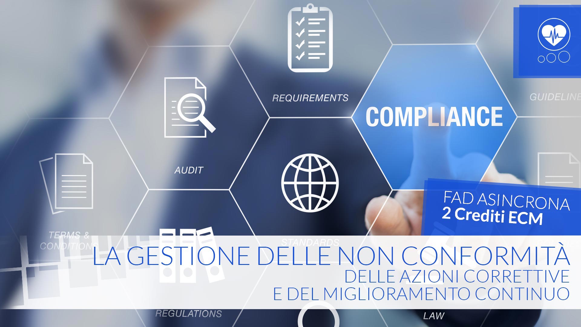 La gestione delle non conformità, delle azioni correttive e del miglioramento continuo