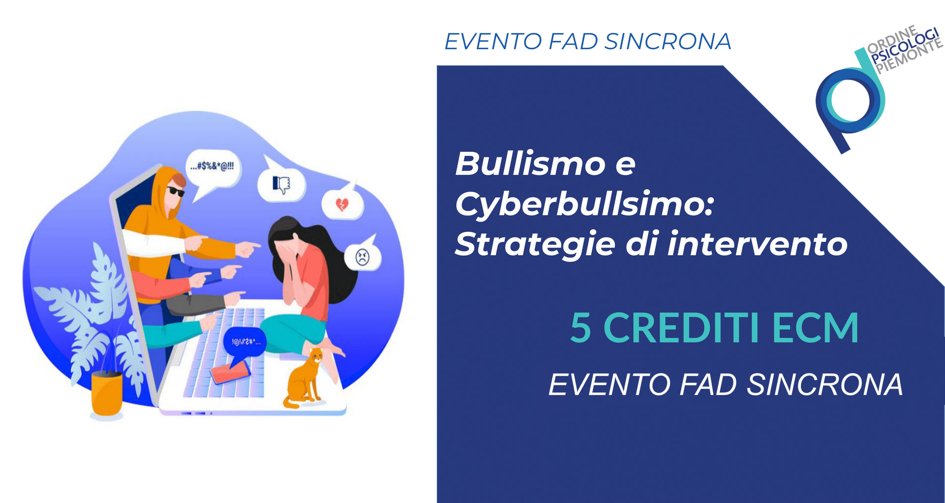 BULLISMO e CYBERBULLISMO: Strategie di Intervento - ecm manager crediti