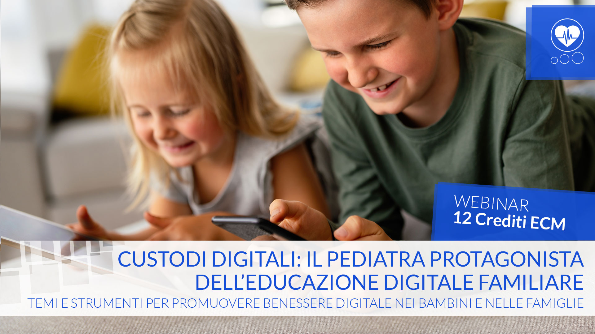 Custodi digitali: il pediatra protagonista dell'educazione digitale familiare