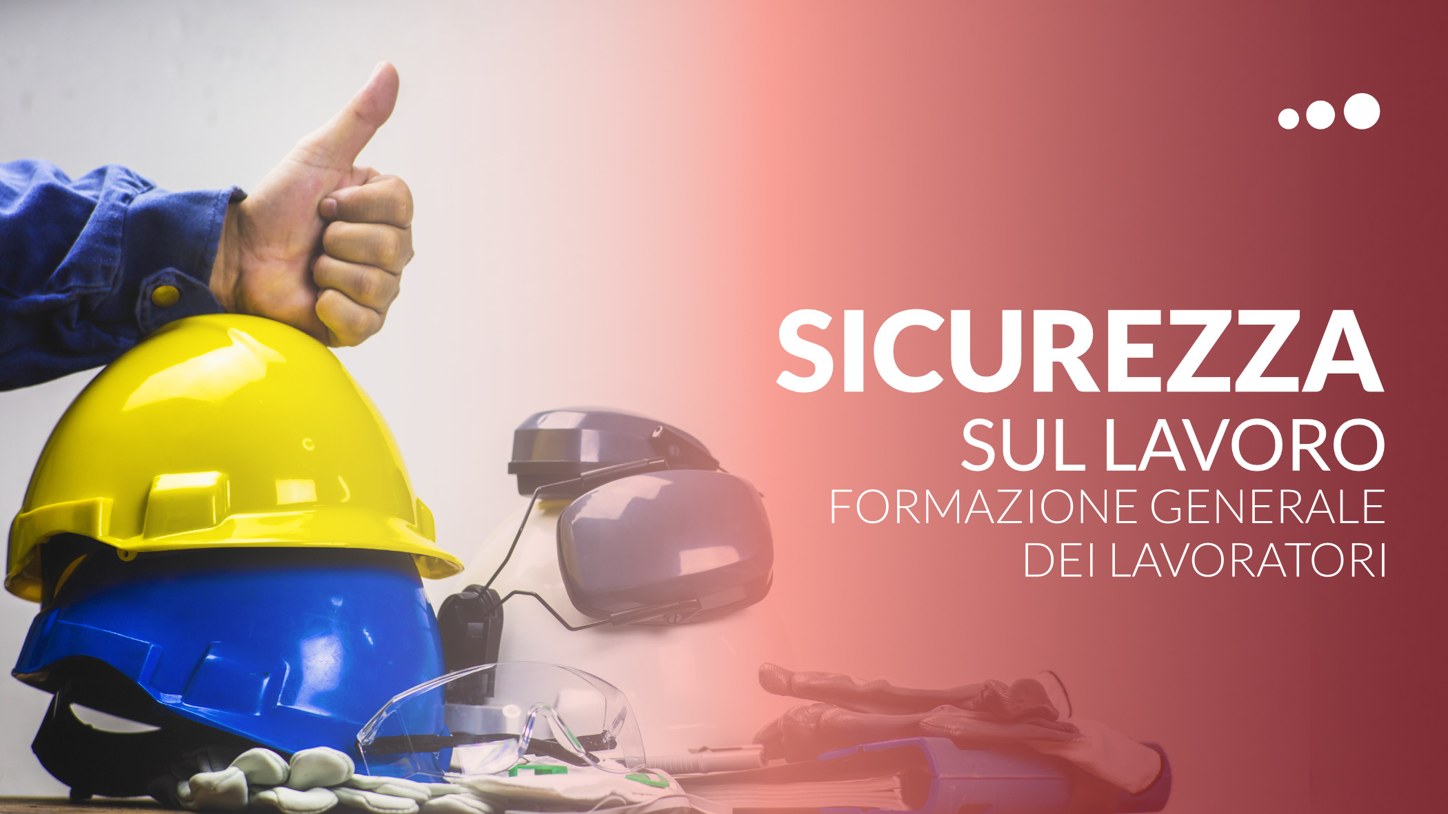 Sicurezza sul lavoro, formazione generale dei lavoratori