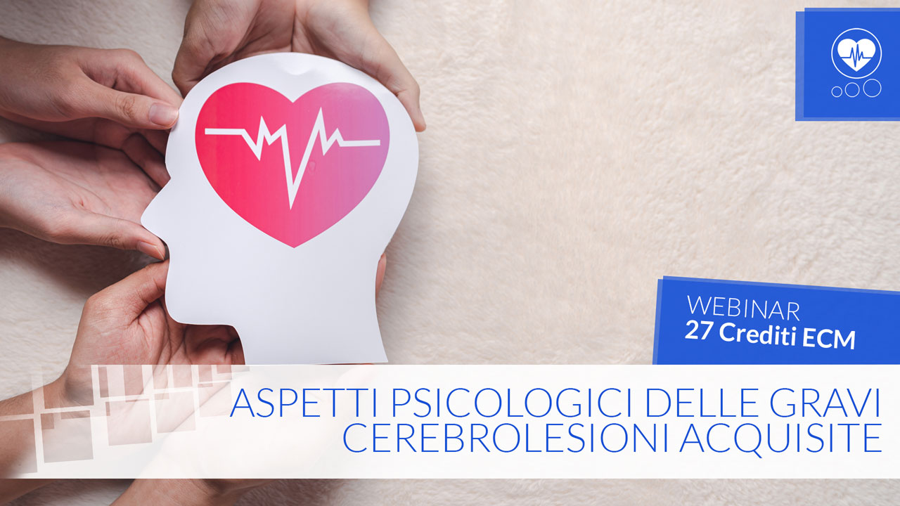 Aspetti psicologici delle gravi cerebrolesioni acquisite