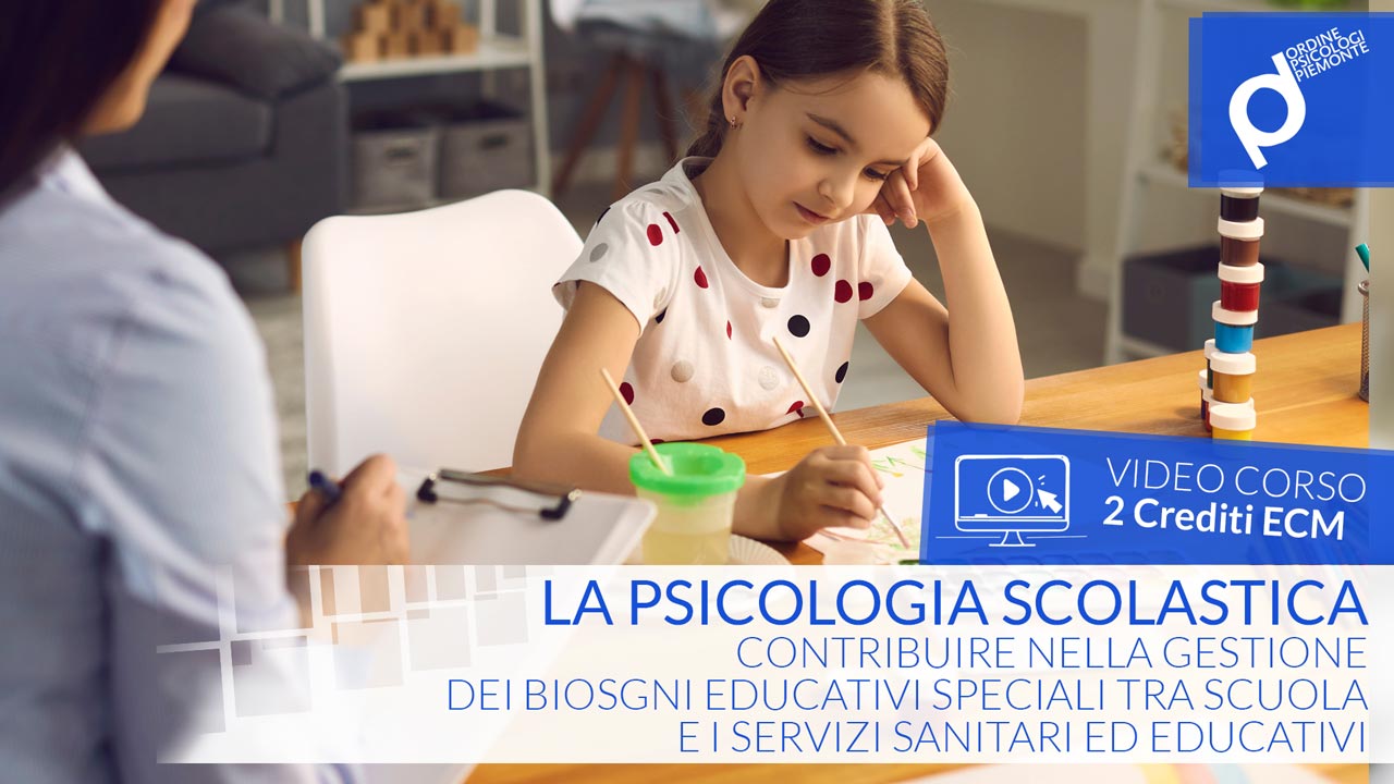 Lo Psicologo Scolastico: contribuire nella gestione dei Bisogni Educativi Speciali tra Scuola e i Servizi Sanitari ed Educati