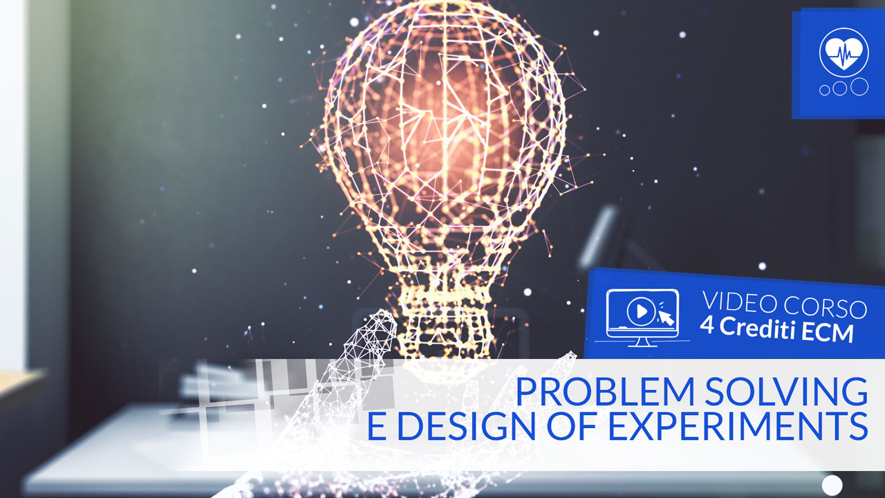 Problem solving e Design of Experiments