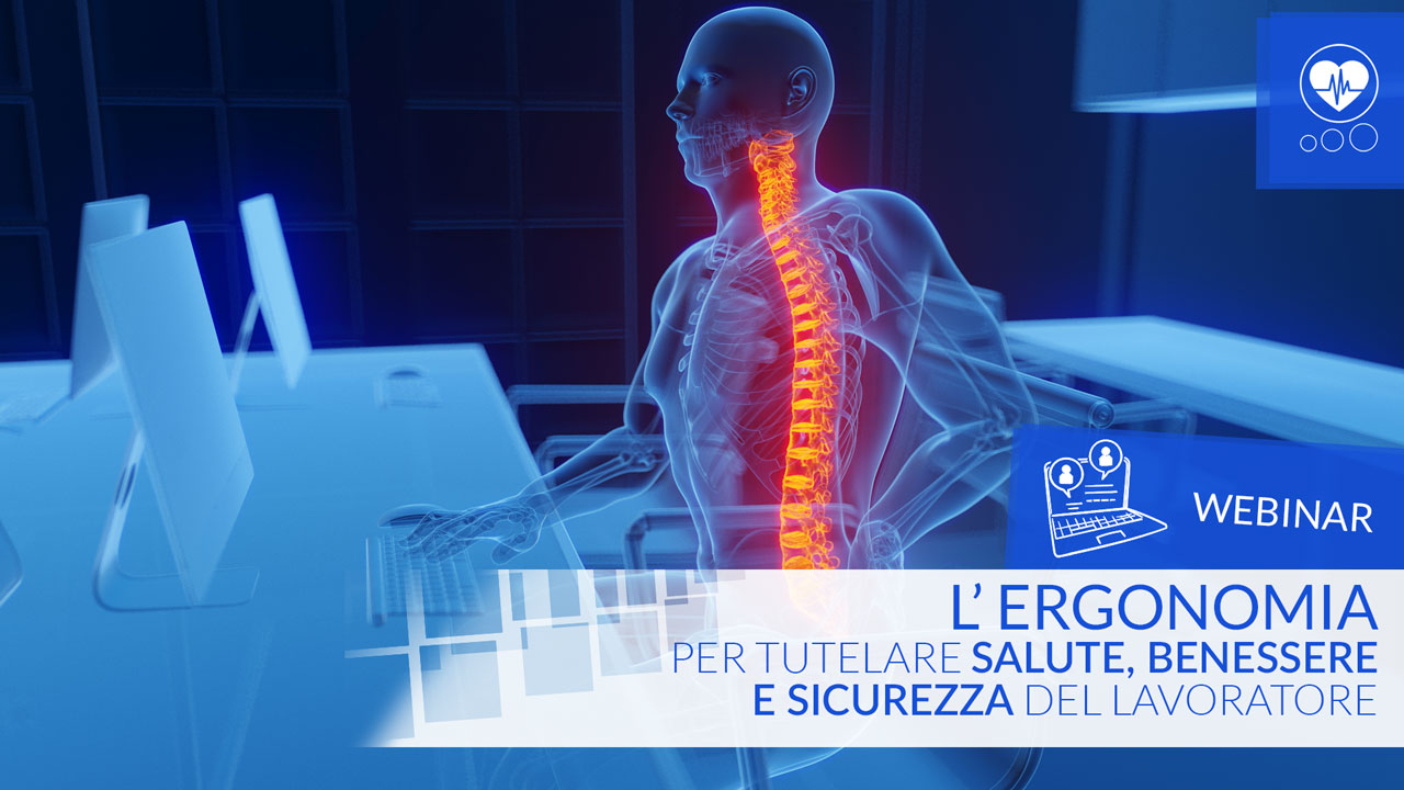 L’ Ergonomia per tutelare salute, benessere e sicurezza del lavoratore Academy