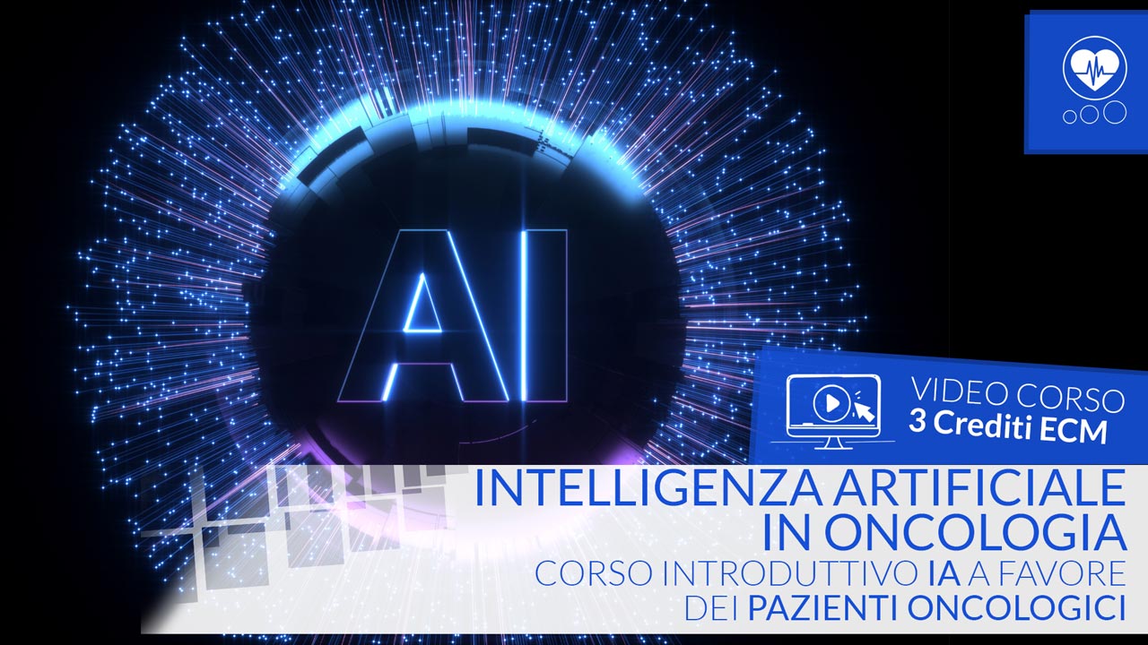 Intelligenza Artificiale in Oncologia – Corso introduttivo IA a favore dei pazienti oncologici