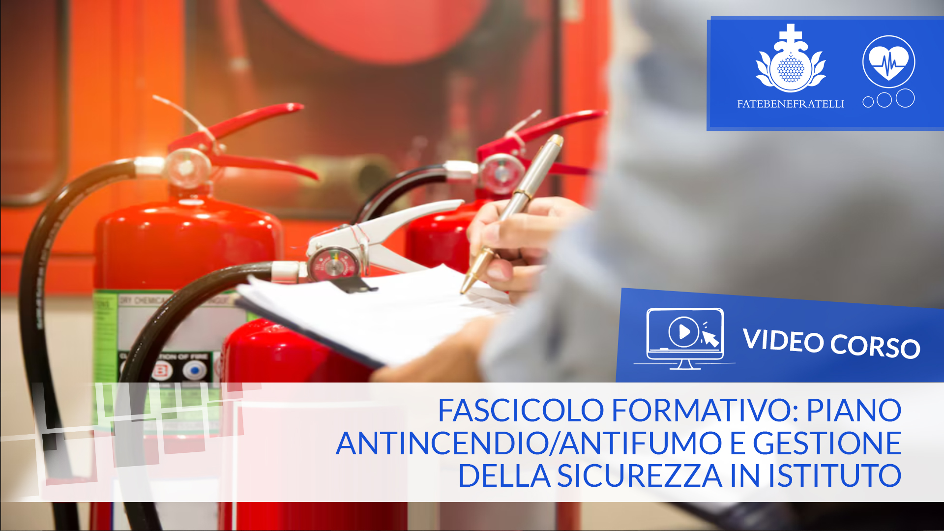 Fascicolo formativo: piano antincendio/antifumo e e gestione della sicurezza in istituto
