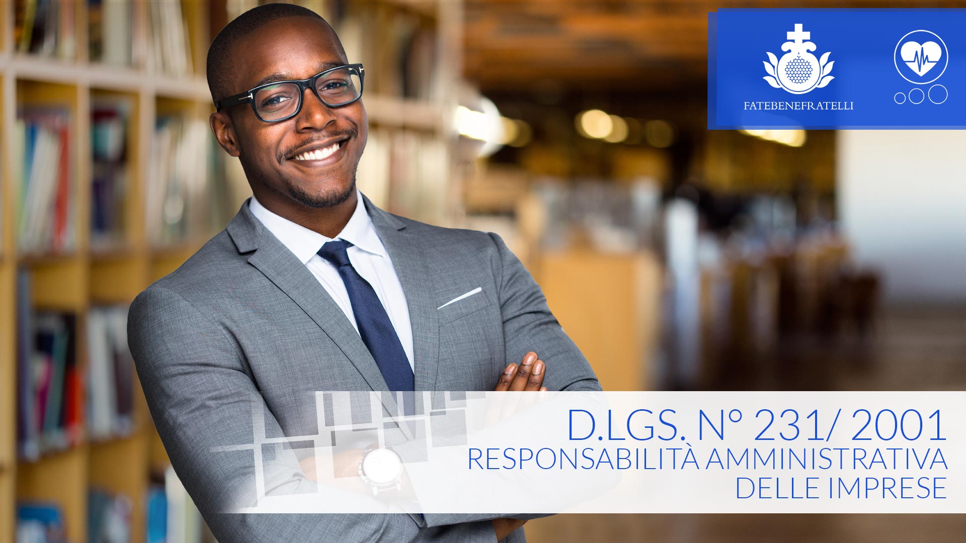 Responsabilità amministrativa delle imprese – D.Lgs. N° 231/ 2001