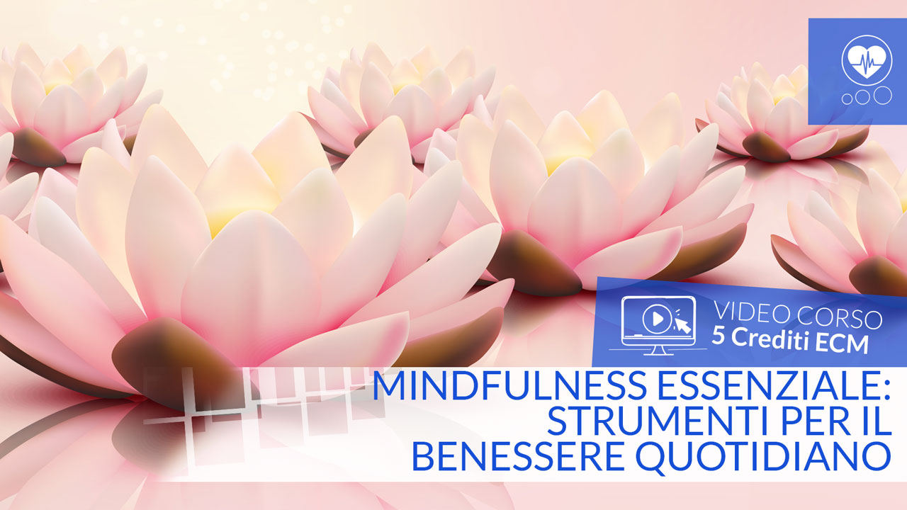 Mindfulness essenziale: strumenti per il benessere quotidiano