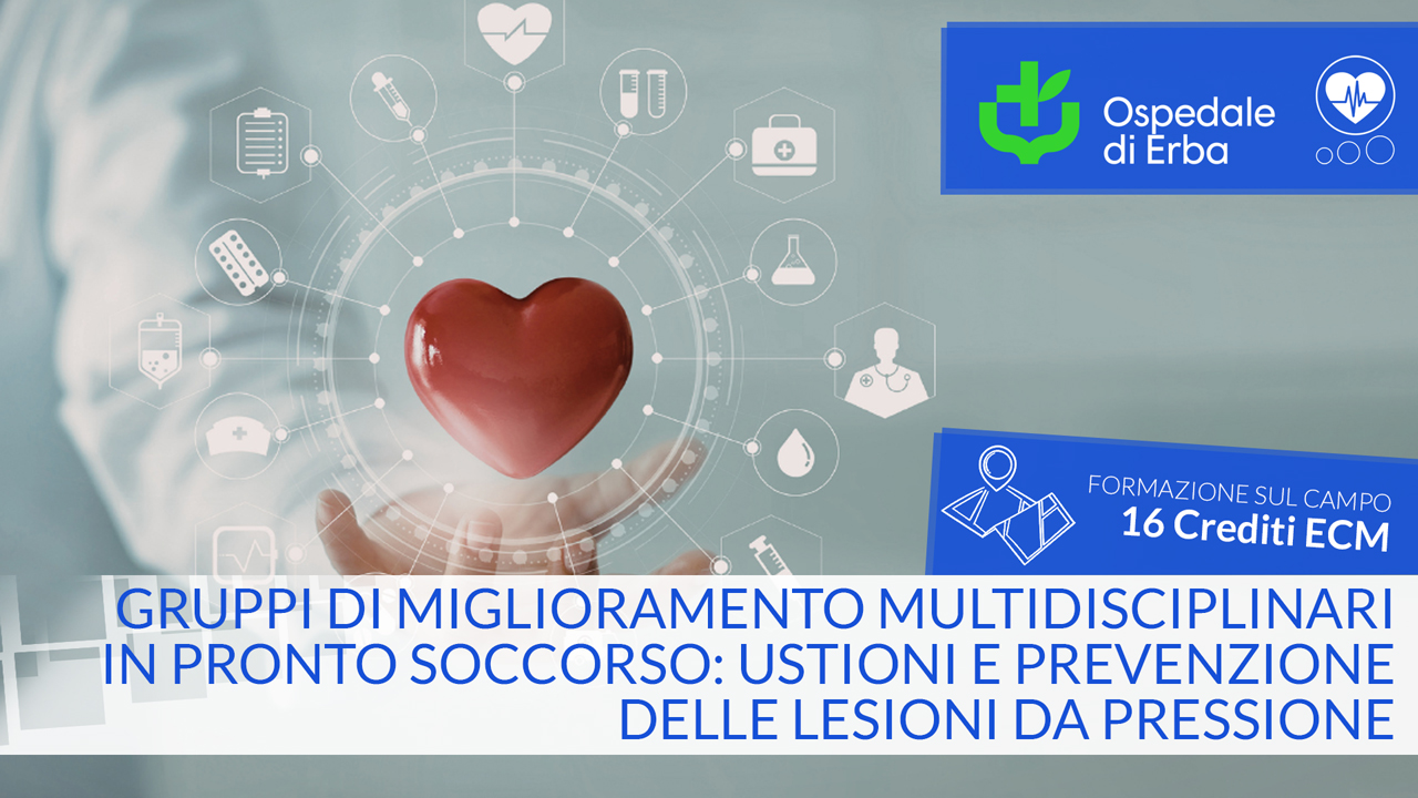 Gruppi di miglioramento multidisciplinari in pronto soccorso: Ustioni e prevenzione delle lesioni da pressione