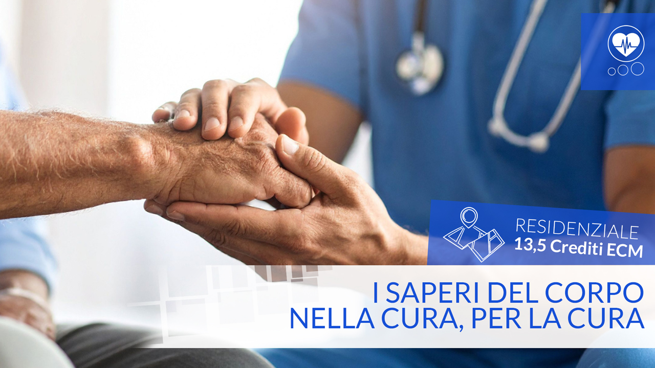 I saperi del corpo nella cura, per la cura
