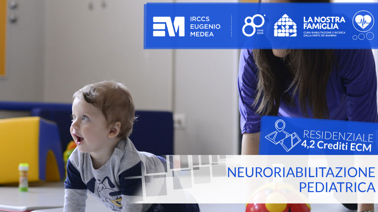 NEURORIABILITAZIONE PEDIATRICA - Innovazione, rete clinica e prospettive future nella riabilitazione in età evolutiva