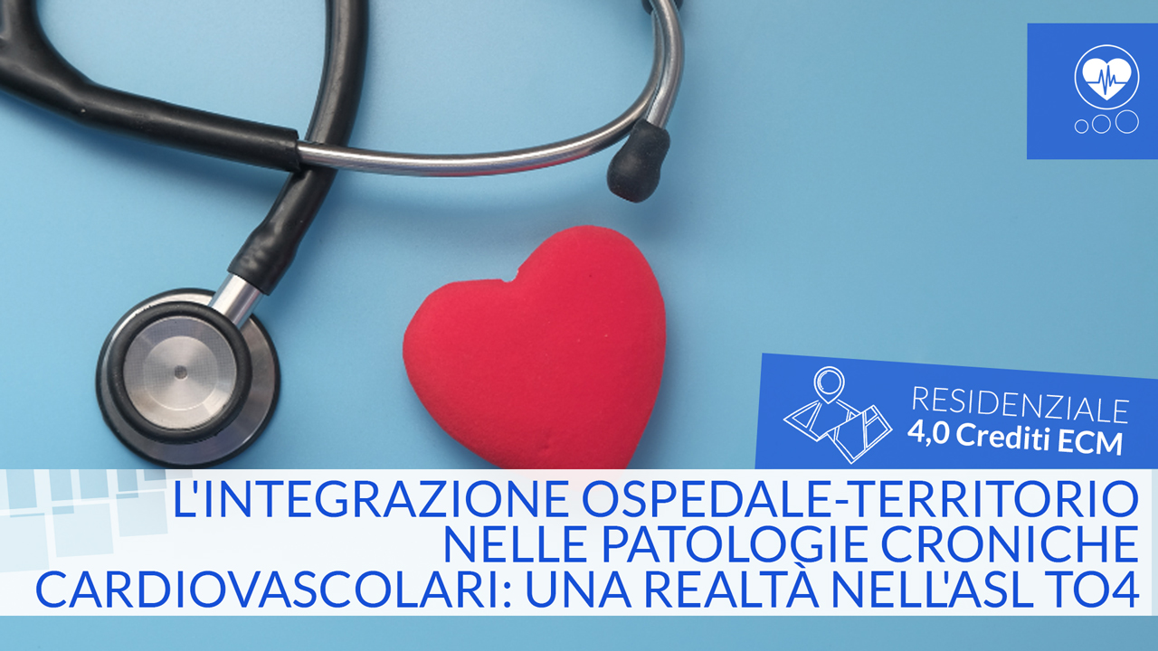 L'integrazione ospedale-territorio nelle patologie croniche cardiovascolari: una realtà nell'ASL TO4