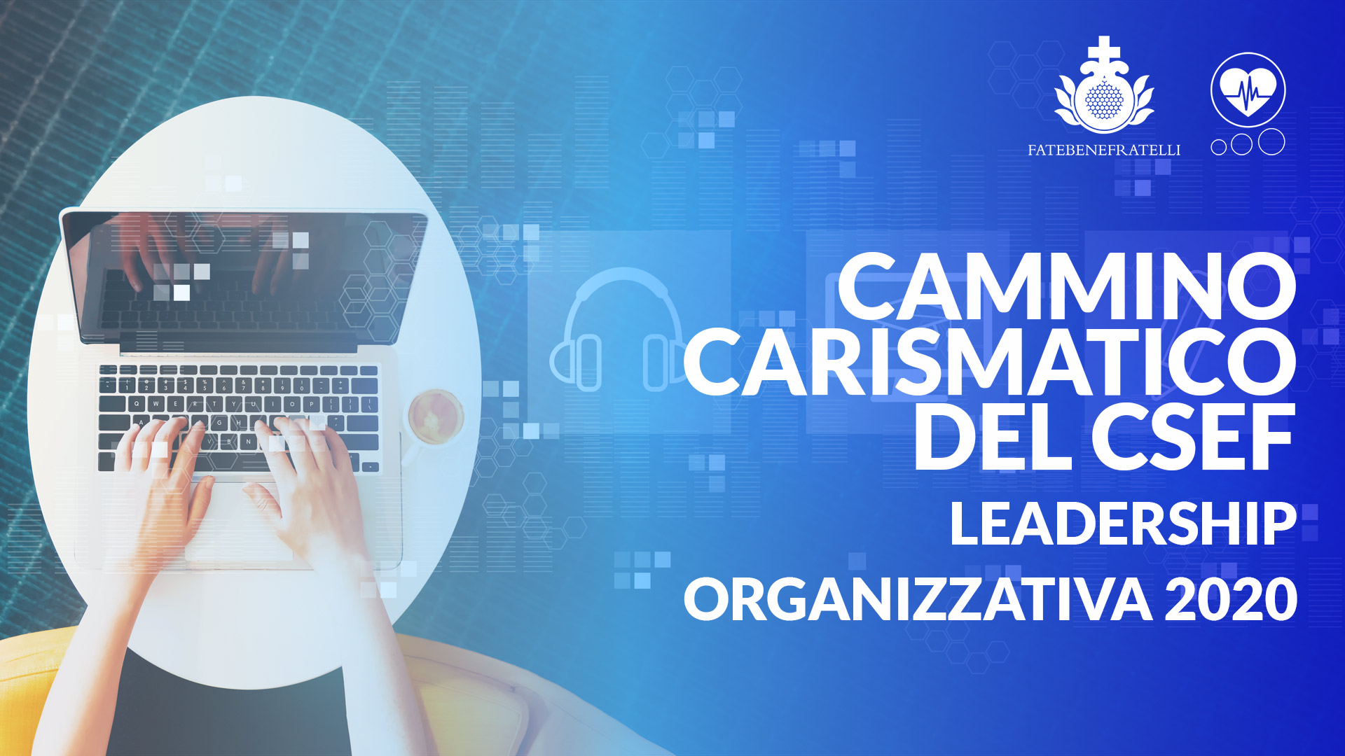 Cammino Carismatico del CSeF: Leadership organizzativa 2020