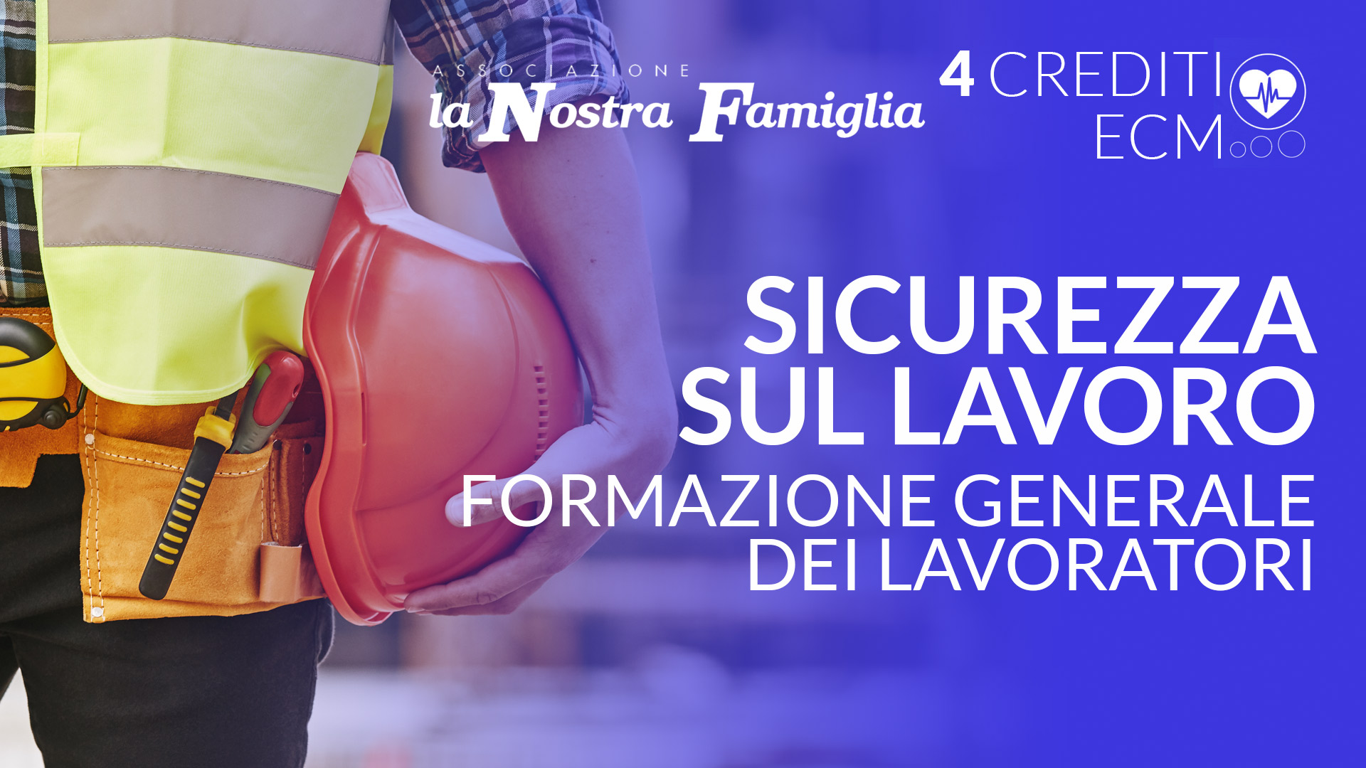 Sicurezza sul lavoro formazione generale dei lavoratori
