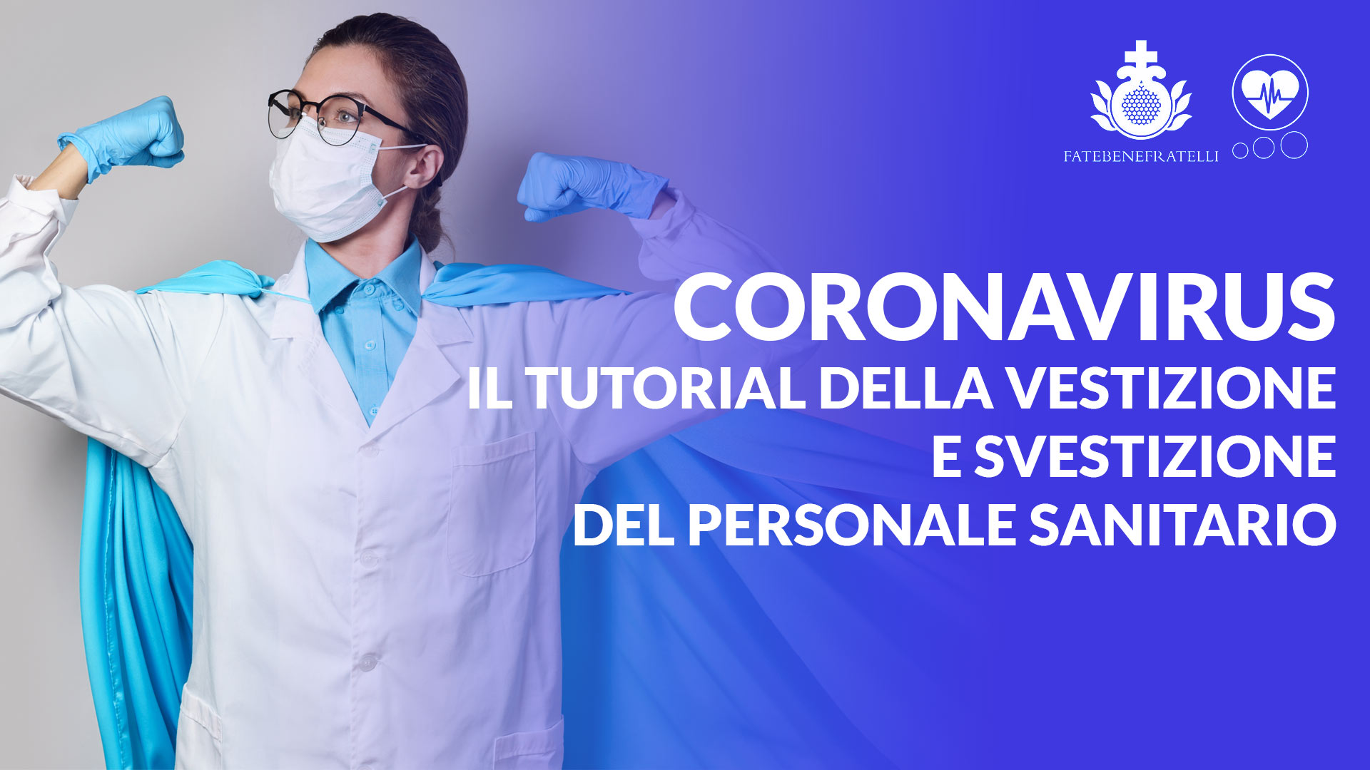 Coronavirus, Il tutorial della vestizione e svestizione del personale sanitario