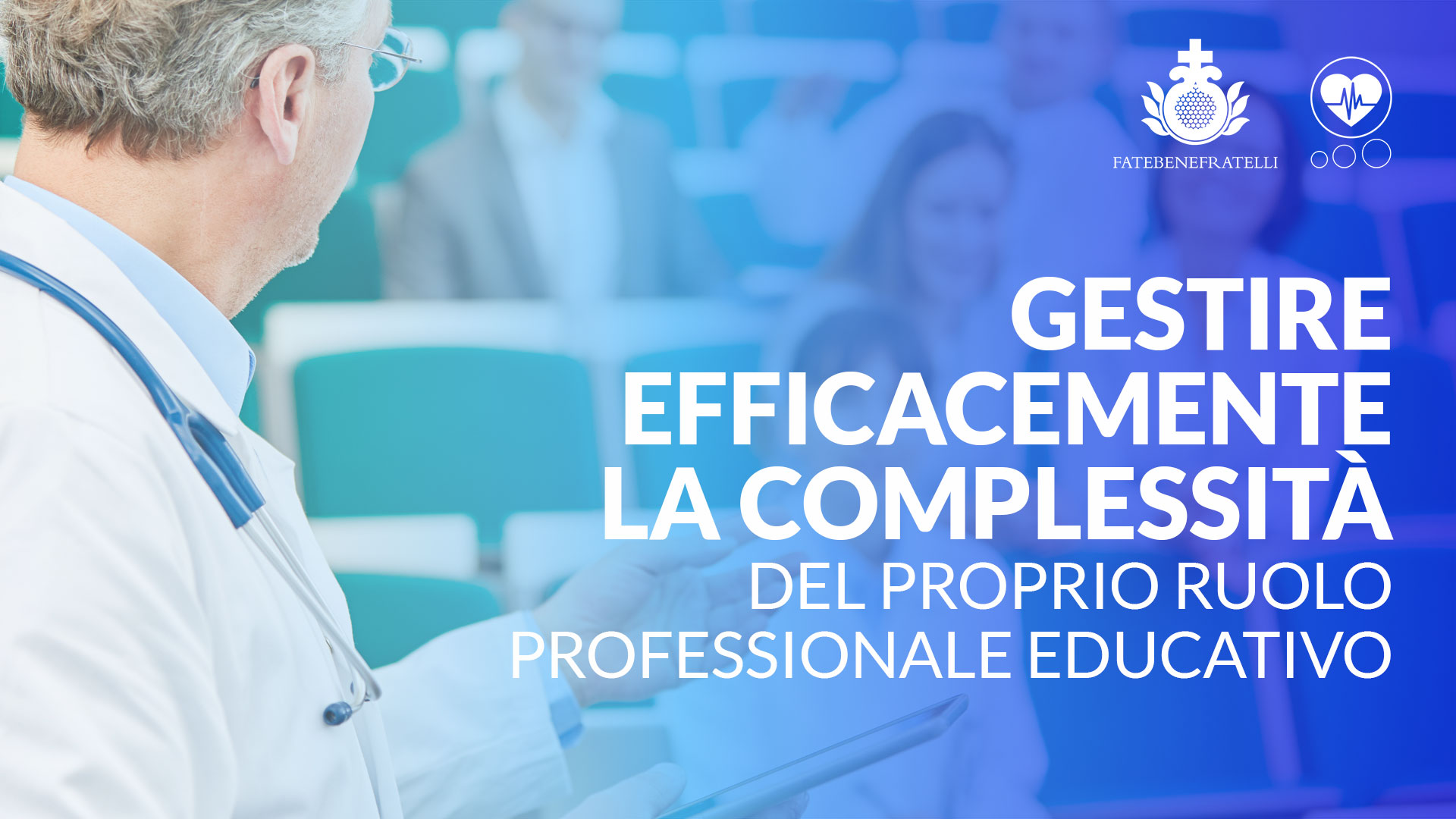 Gestire efficacemente la complessità del proprio ruolo professionale educativo