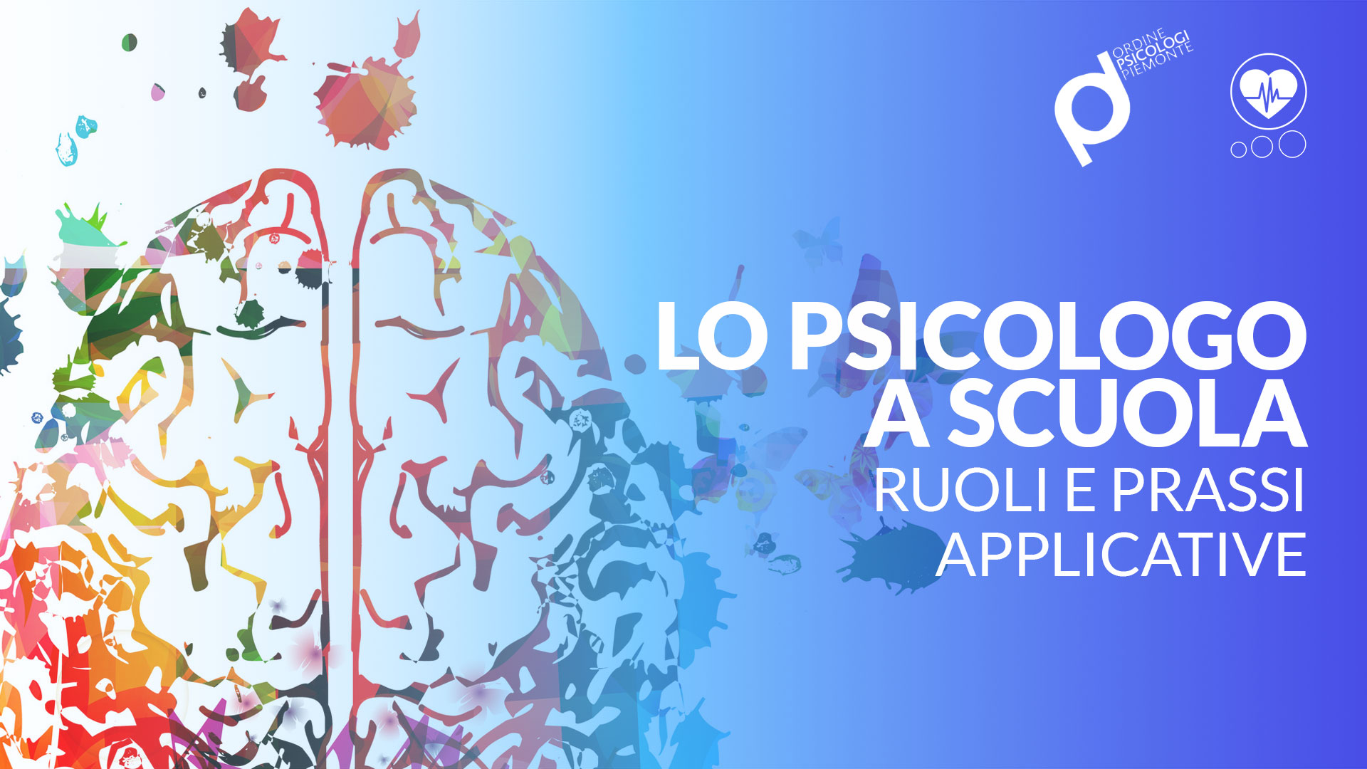 LO PSICOLOGO A SCUOLA. RUOLI E PRASSI APPLICATIVE