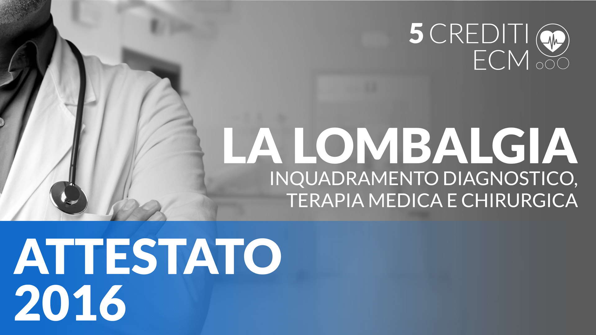 La lombalgia - Inquadramento diagnostico, terapia medica e chirurgica