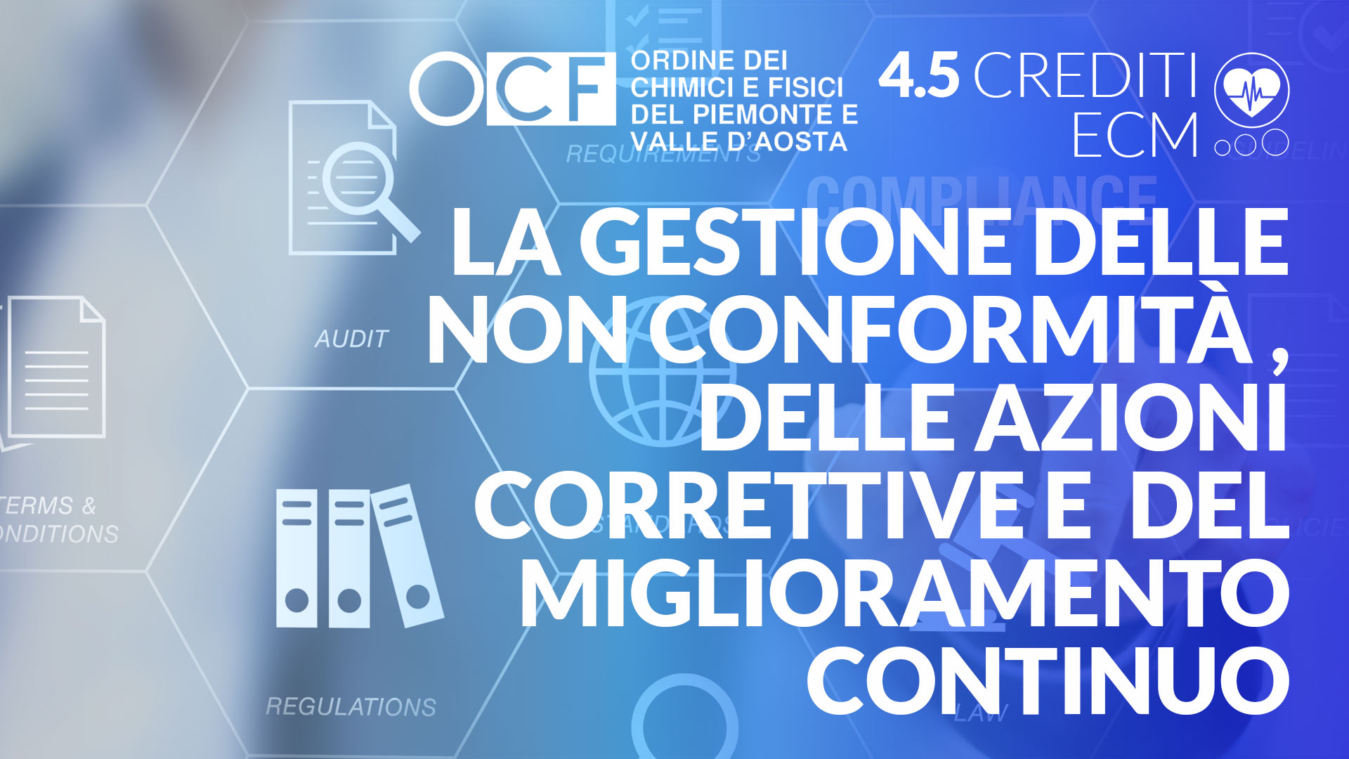 La gestione delle non conformità , delle azioni correttive e del miglioramento continuo